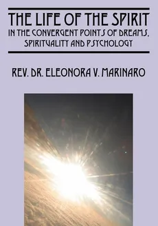 The Life of the Spirit - Rev Dr Eleonora V. Marinaro