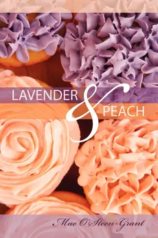 Lavender and Peach - Mae O'Steen-Grant