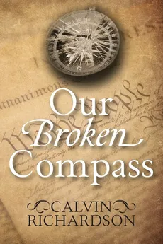 Our Broken Compass - Calvin Richardson