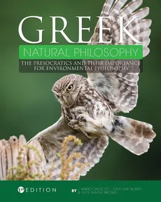 Greek Natural Philosophy - J. Baird Callicott