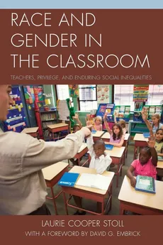 Race and Gender in the Classroom - Laurie Cooper Stoll