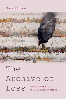 The Archive of Loss - Maura Finkelstein