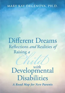 Different Dreams - Ph.D. Mary Kay DeGenova