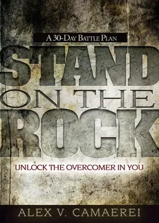 Stand on the Rock - Alex V Camaerei