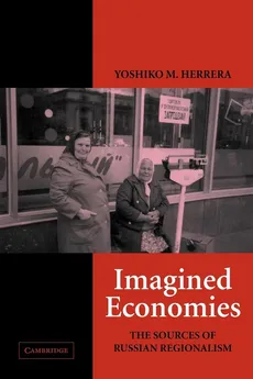 Imagined Economies - Yoshiko M. Herrera