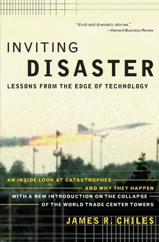 Inviting Disaster - James R. Chiles