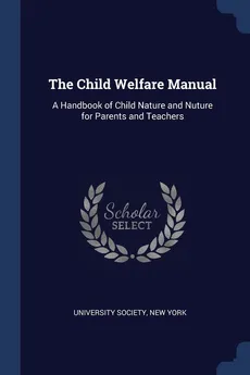 The Child Welfare Manual - Society New York University