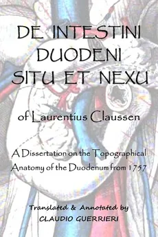 "De Intestini Duodeni Nexu et Situ" of Laurentius Claussen - Claudio Guerrieri