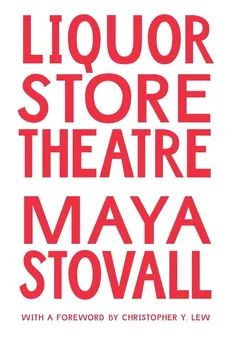 Liquor Store Theatre - Maya Stovall