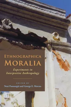 Ethnographica Moralia - George Marcus