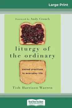 Liturgy of the Ordinary - Tish Harrison Warren