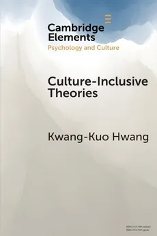 Culture-Inclusive Theories - Kwang-Kuo Hwang