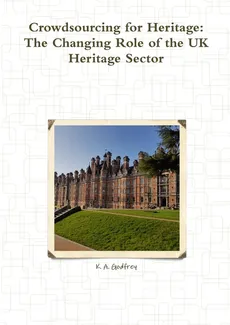 Crowdsourcing for Heritage - K. A. Godfrey