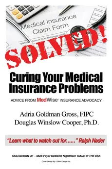 Solved! Curing Your Medical Insurance Problems - FIPC Adria Goldman Gross