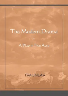 The Modern Drama - Traumear