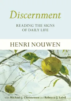 Discernment - Henri Nouwen