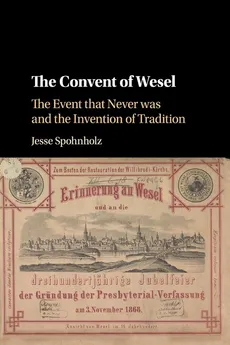 The Convent of Wesel - Jesse Spohnholz