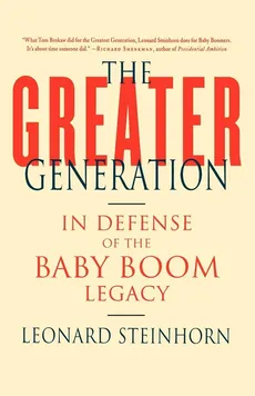 The Greater Generation - Leonard Steinhorn