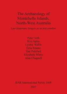 The Archaeology of Montebello Islands, North-West Australia - Peter Veth