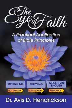 The Eye of Faith - Avis D. Hendrickson