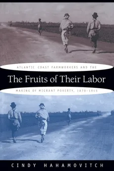 The Fruits of Their Labor - Cindy Hahamovitch