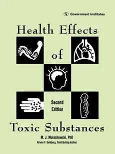 Health Effects of Toxic Substances - M. J. Ph.D. Malachowski