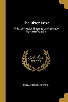 The River Dove - John Lavicount Anderdon