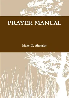 PRAYER BOOK - Mary O. Ajakaiye