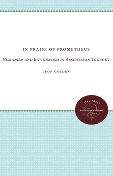 In Praise of Prometheus - Leon Golden