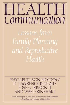 Health Communication - Phyllis Tilson Piotrow