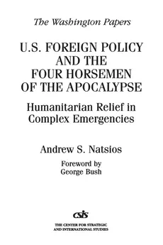 U.S. Foreign Policy and the Four Horsemen of the Apocalypse - Andrew Natsios