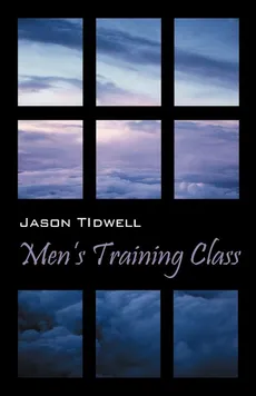 Men's Training Class - Jason TIdwell