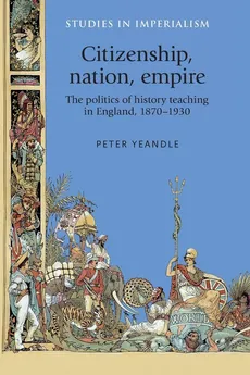 Citizenship, nation, empire - Peter Yeandle