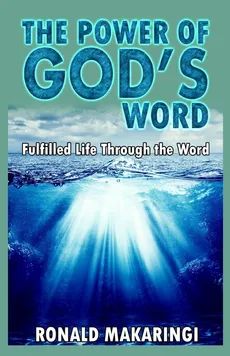 The Power of God's Word - Ronald Makaringi