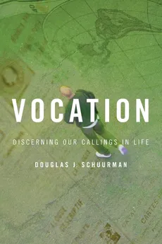 Vocation - Douglas J Schuurman