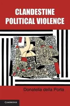 Clandestine Political Violence - Porta Donatella della