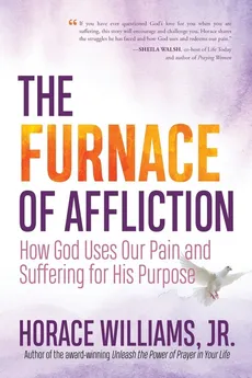The Furnace of Affliction - Jr. Horace Williams