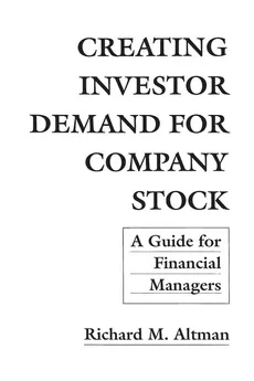 Creating Investor Demand for Company Stock - Richard Altman