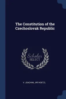 The Constitution of the Czechoslovak Republic - V. Joachim
