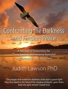 Confronting the Darkness and Finding Peace - PhD Judith Lawson
