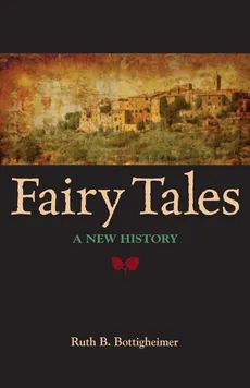 Fairy Tales - Ruth B. Bottigheimer