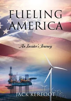 Fueling America - Jack Kerfoot