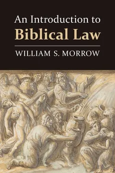 Introduction to Biblical Law - William S Morrow