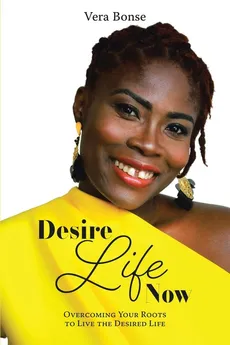 Desire Life Now - Vera Bonse