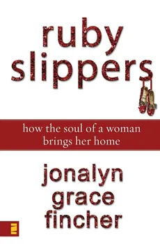 Ruby Slippers - Jonalyn Grace Fincher