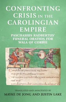 Confronting crisis in the Carolingian empire