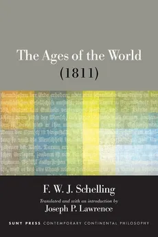 SUNY series in Contemporary Continental Philosophy - F. W. J. Schelling