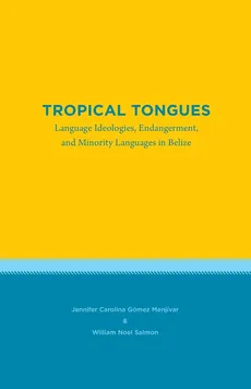 Tropical Tongues - Menjívar Jennifer Carolina Gómez