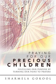 Praying for Our Precious Children - Sharmela Gokool