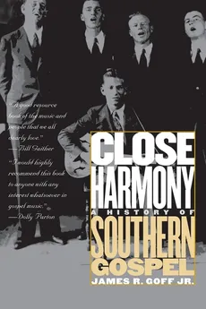 Close Harmony - Jr. James R. Goff